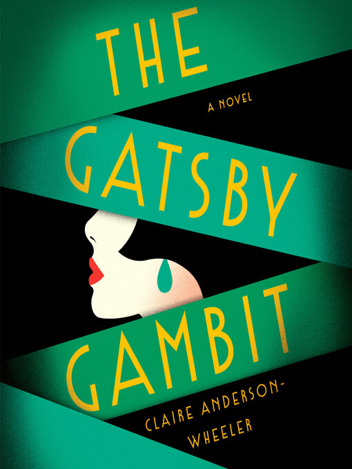 Title details for The Gatsby Gambit by Claire Anderson Wheeler - Wait list